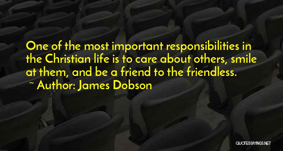 Friendless Life Quotes By James Dobson