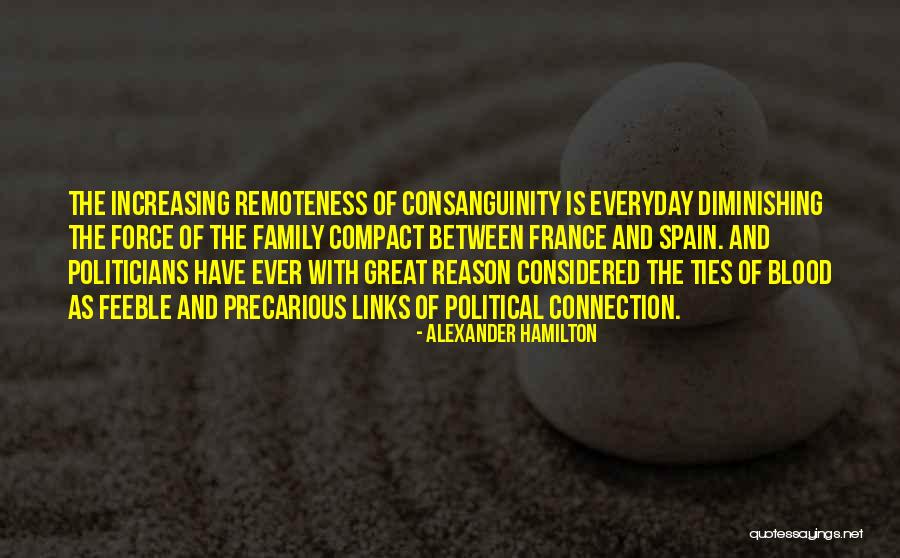 Friendlier Or More Friendly Quotes By Alexander Hamilton