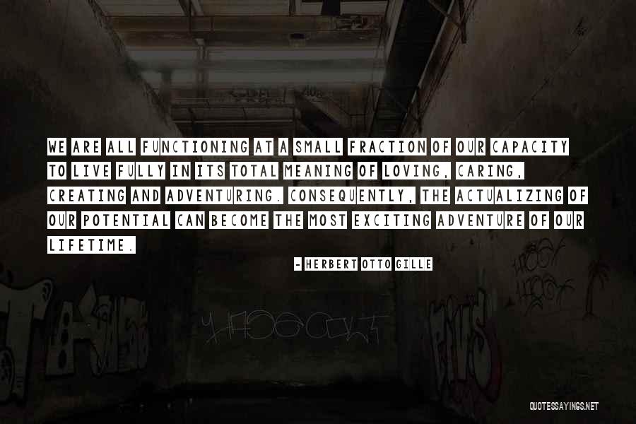 Friendlier Or More Friendly Quotes By Herbert Otto Gille