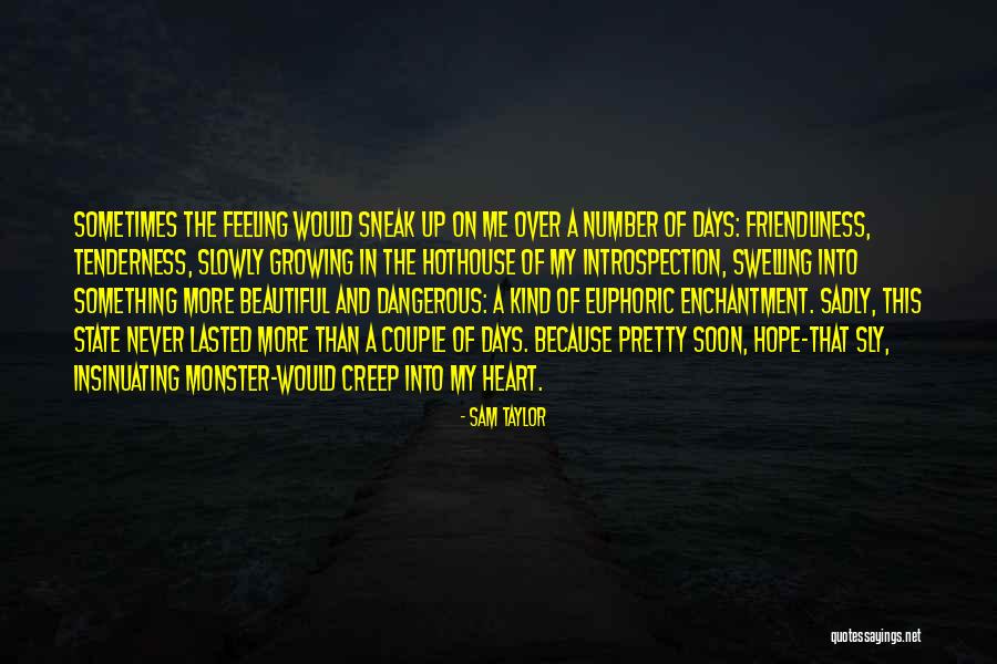 Friendliness Best Quotes By Sam Taylor Friendliness Best Quotes By Sam Taylor