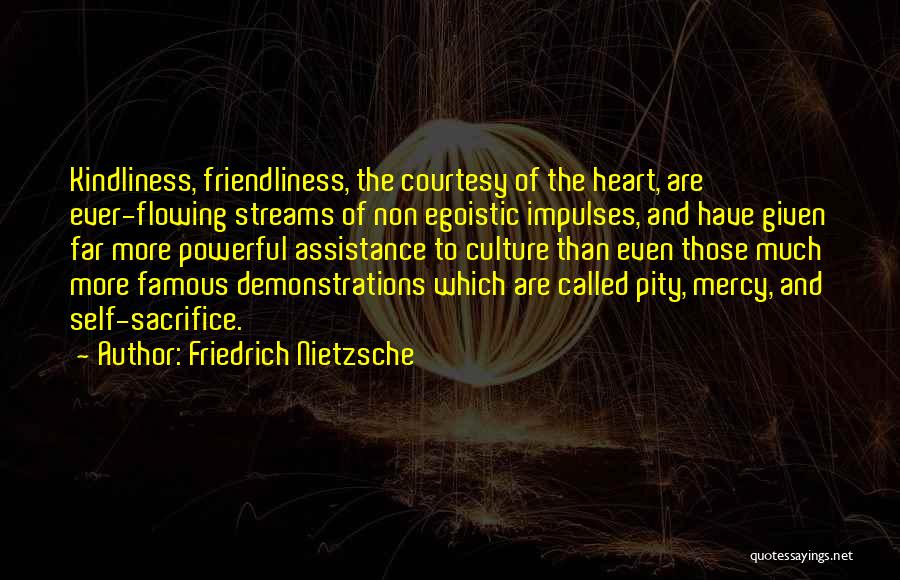 Friendliness Quotes By Friedrich Nietzsche