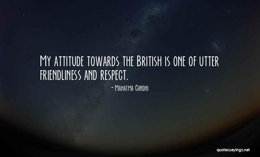 Friendliness Quotes By Mahatma Gandhi