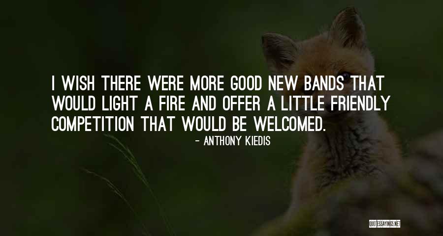 Friendly Competition Quotes By Anthony Kiedis Friendly Competition Quotes By Anthony Kiedis