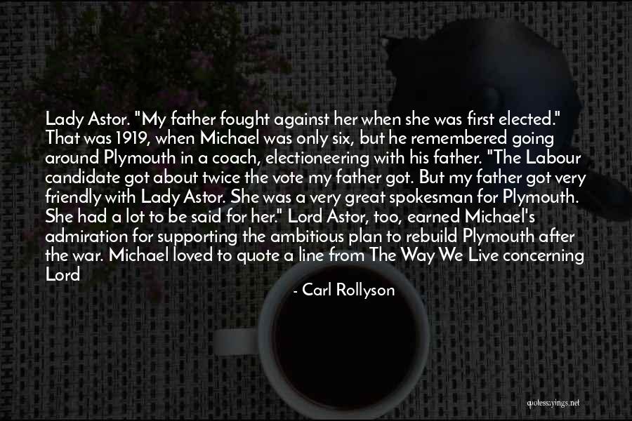 Friendly Father Quotes By Carl Rollyson Friendly Father Quotes By Carl Rollyson