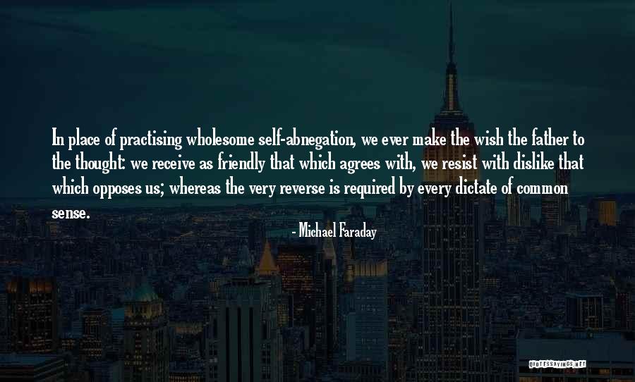 Friendly Father Quotes By Michael Faraday Friendly Father Quotes By Michael Faraday