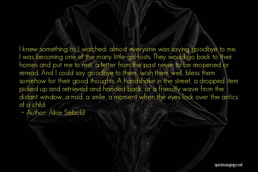 Friendly Letter Quotes By Alice Sebold