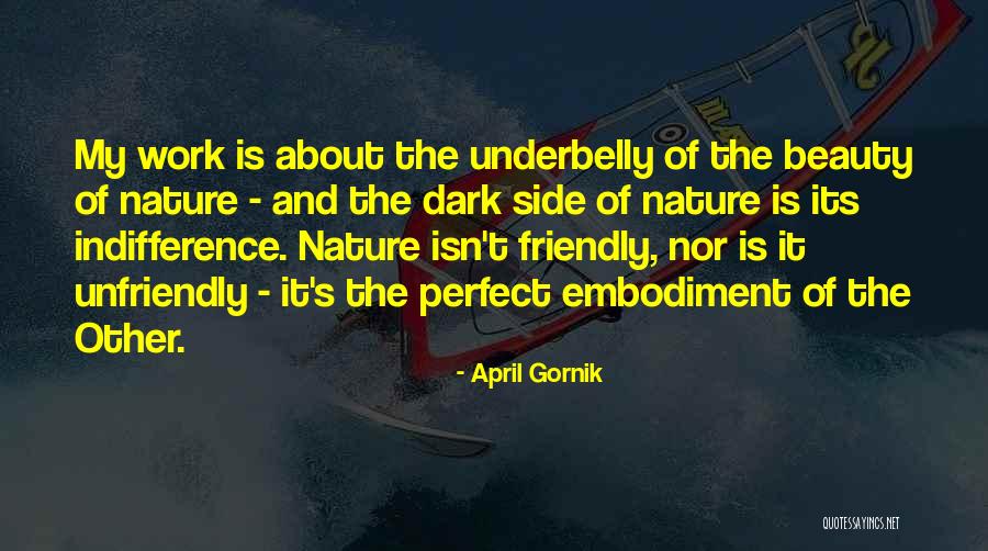 Friendly Nature Quotes By April Gornik Friendly Nature Quotes By April Gornik