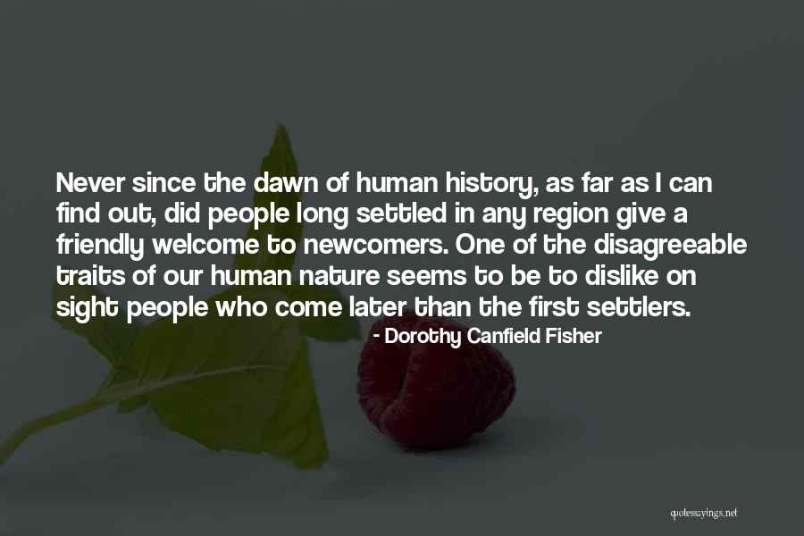 Friendly Nature Quotes By Dorothy Canfield Fisher Friendly Nature Quotes By Dorothy Canfield Fisher