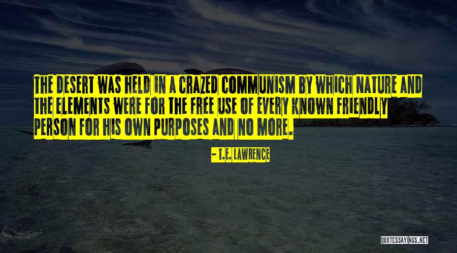Friendly Nature Quotes By T.E. Lawrence Friendly Nature Quotes By T.E. Lawrence