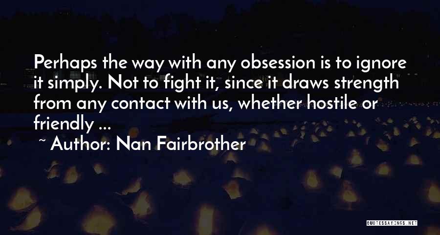 Friendly Quotes By Nan Fairbrother