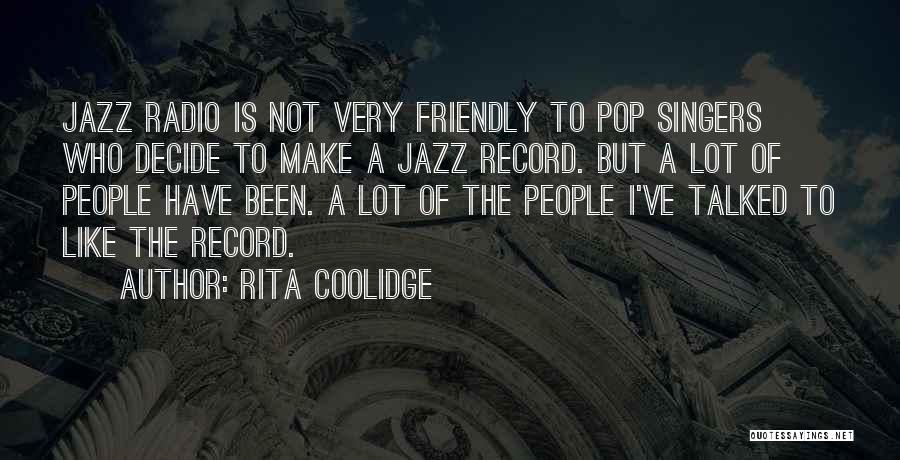 Friendly Quotes By Rita Coolidge