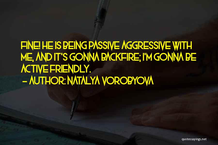 Friendly Relationships Quotes By Natalya Vorobyova