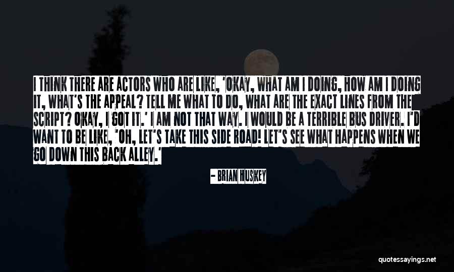 Friendomarket Quotes By Brian Huskey Friendomarket Quotes By Brian Huskey