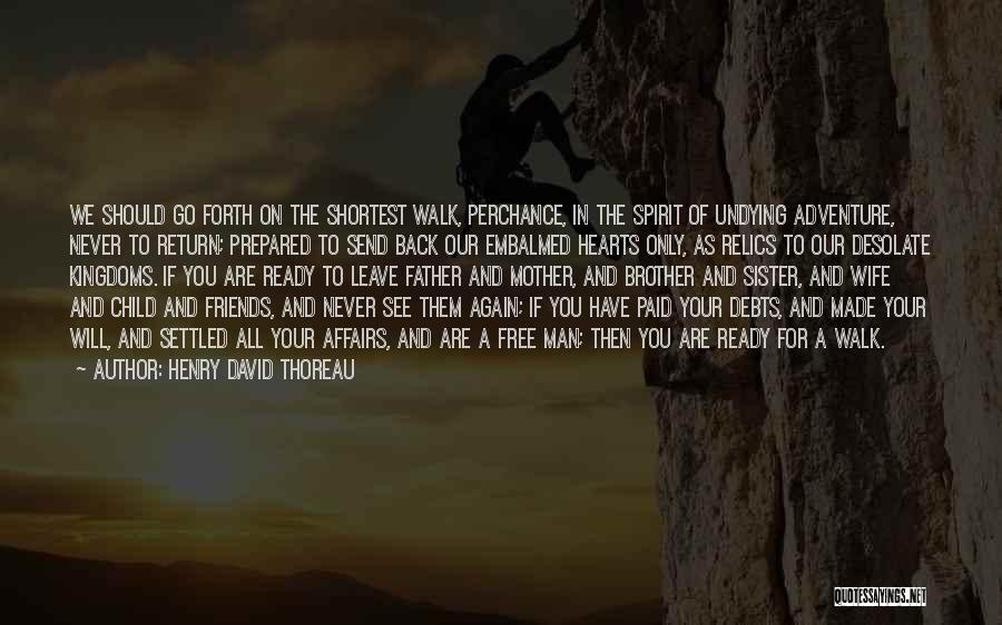 Friends Again Quotes By Henry David Thoreau