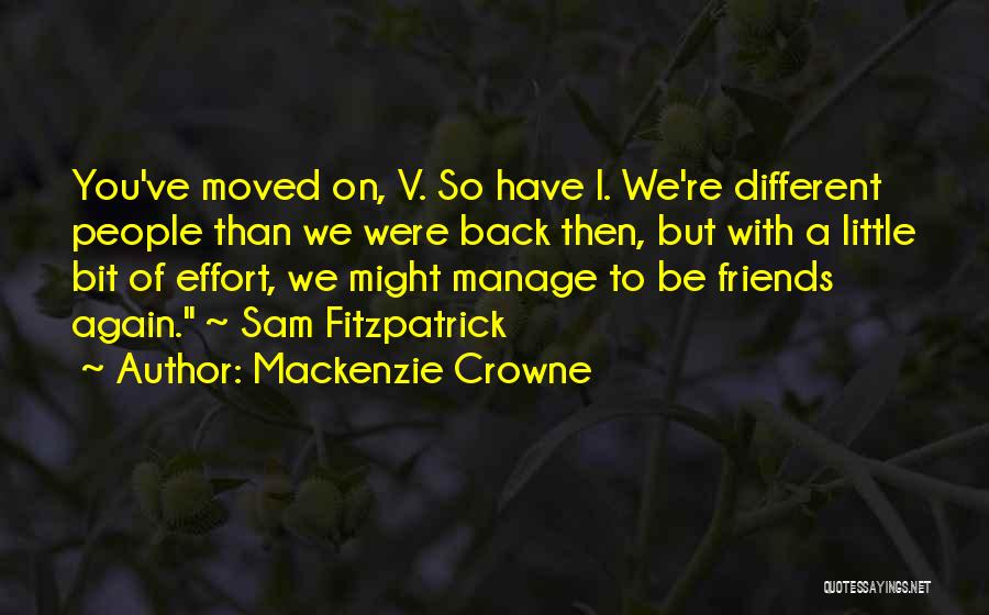 Friends Again Quotes By Mackenzie Crowne