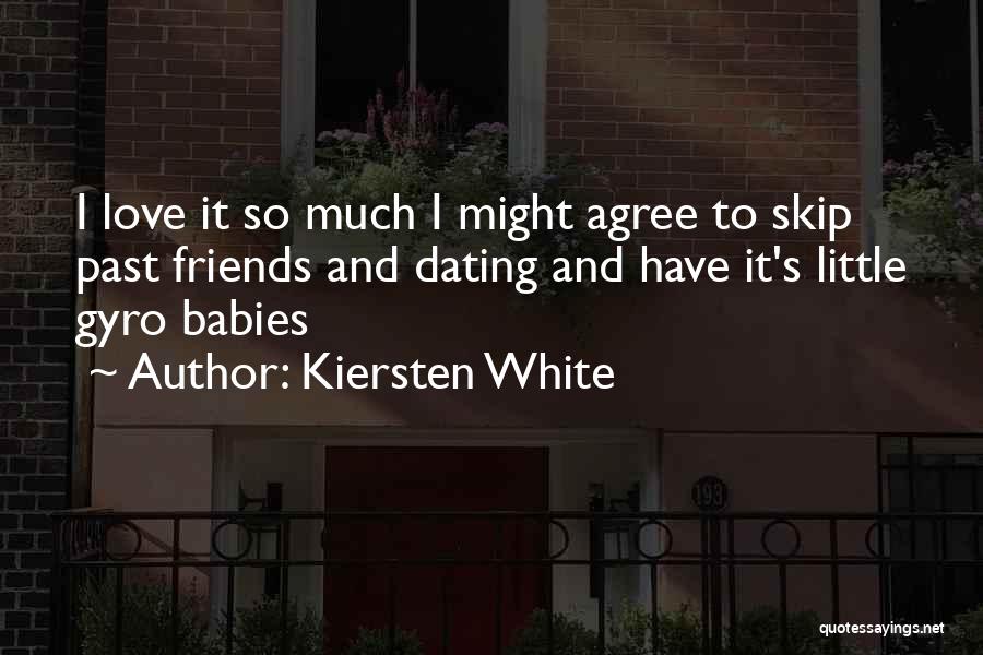 Friends Agree Quotes By Kiersten White