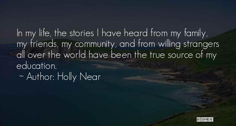Friends All Over The World Quotes By Holly Near