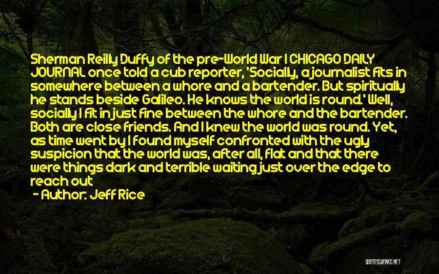 Friends All Over The World Quotes By Jeff Rice