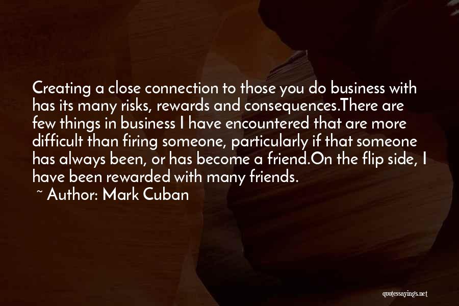 Friends Always Been There Quotes By Mark Cuban