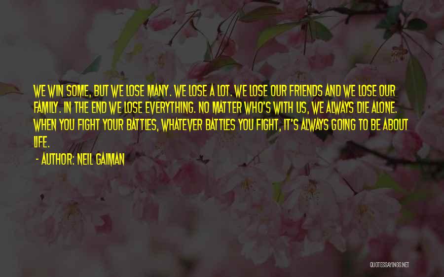 Friends Always Fight Quotes By Neil Gaiman