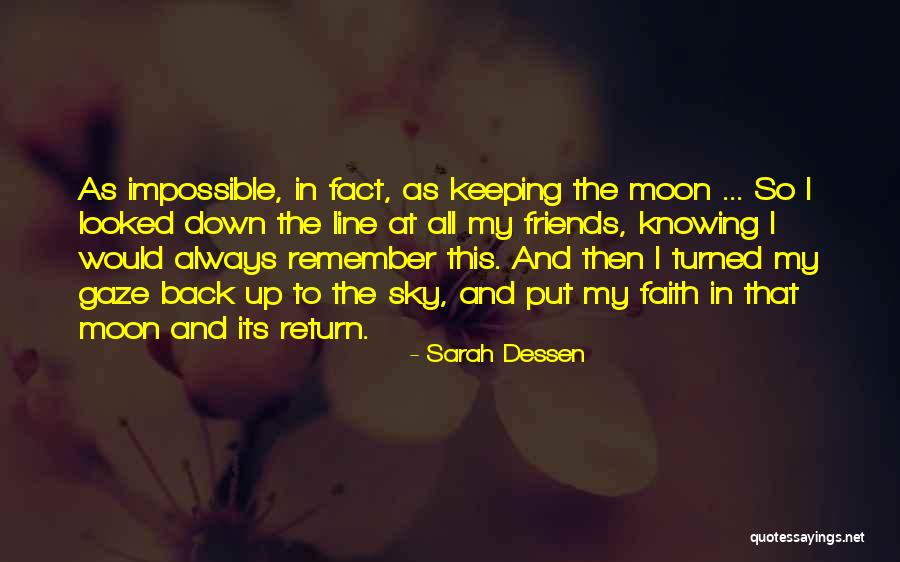 Friends Always Having Your Back Quotes By Sarah Dessen Friends Always Having Your Back Quotes By Sarah Dessen