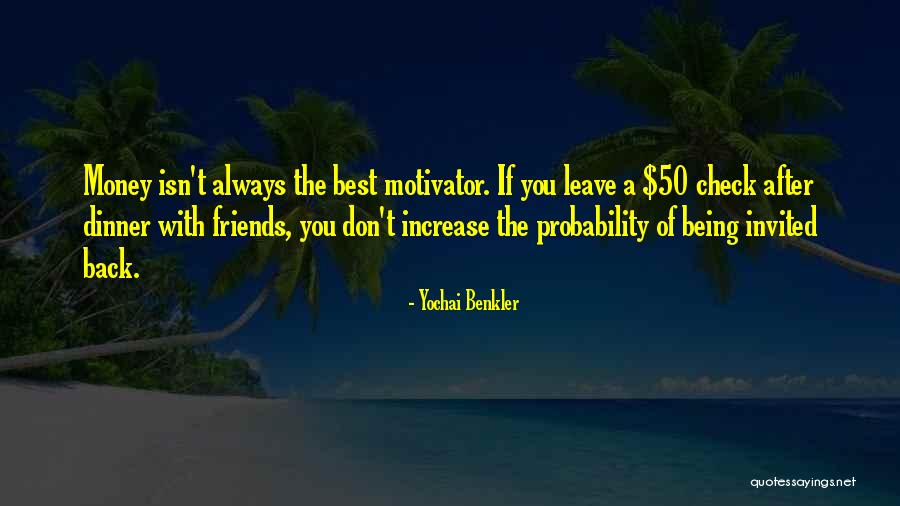 Friends Always Having Your Back Quotes By Yochai Benkler Friends Always Having Your Back Quotes By Yochai Benkler