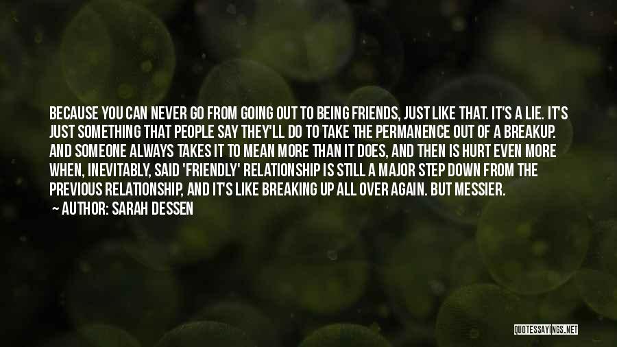 Friends Always Hurt Quotes By Sarah Dessen