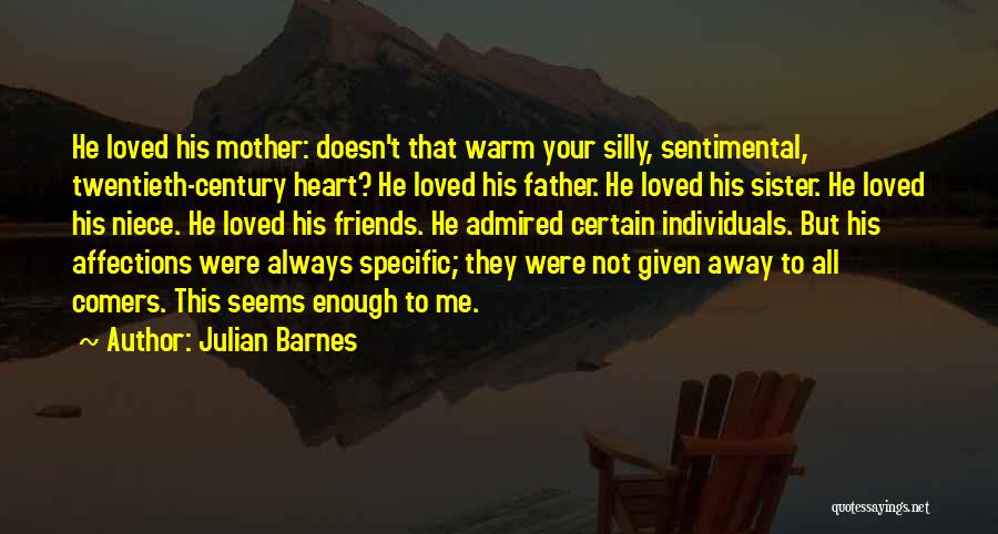 Friends Always In My Heart Quotes By Julian Barnes