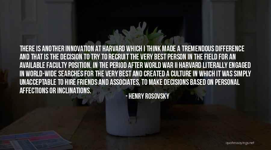 Friends And Associates Quotes By Henry Rosovsky