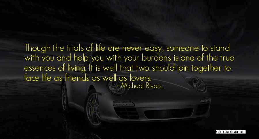 Friends And Betrayal Quotes By Micheal Rivers