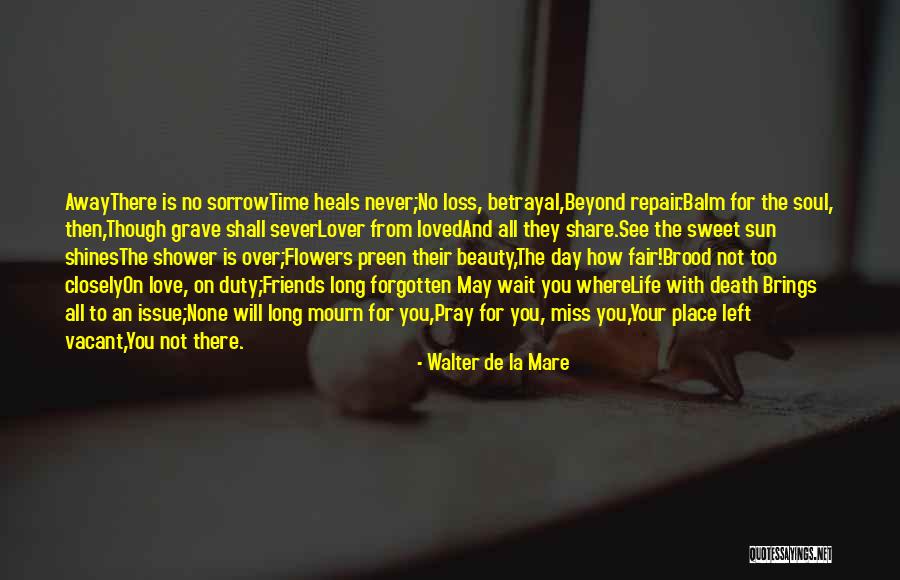 Friends And Betrayal Quotes By Walter De La Mare