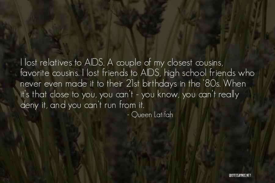 Friends And Birthdays Quotes By Queen Latifah