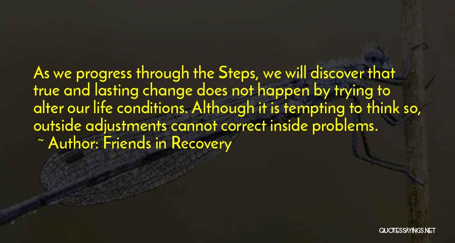 Friends And Change Quotes By Friends In Recovery