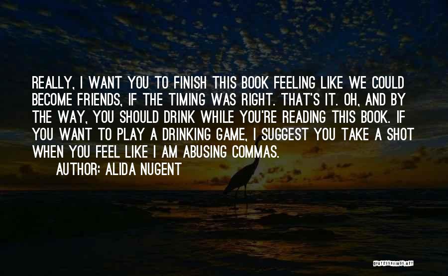 Friends And Drinking Quotes By Alida Nugent