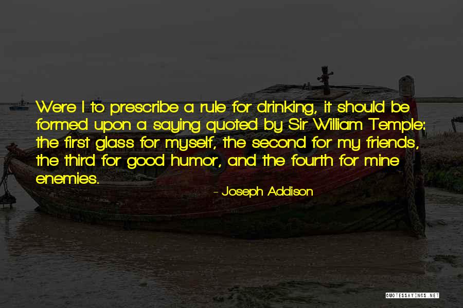 Friends And Drinking Quotes By Joseph Addison