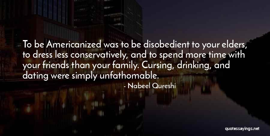 Friends And Drinking Quotes By Nabeel Qureshi