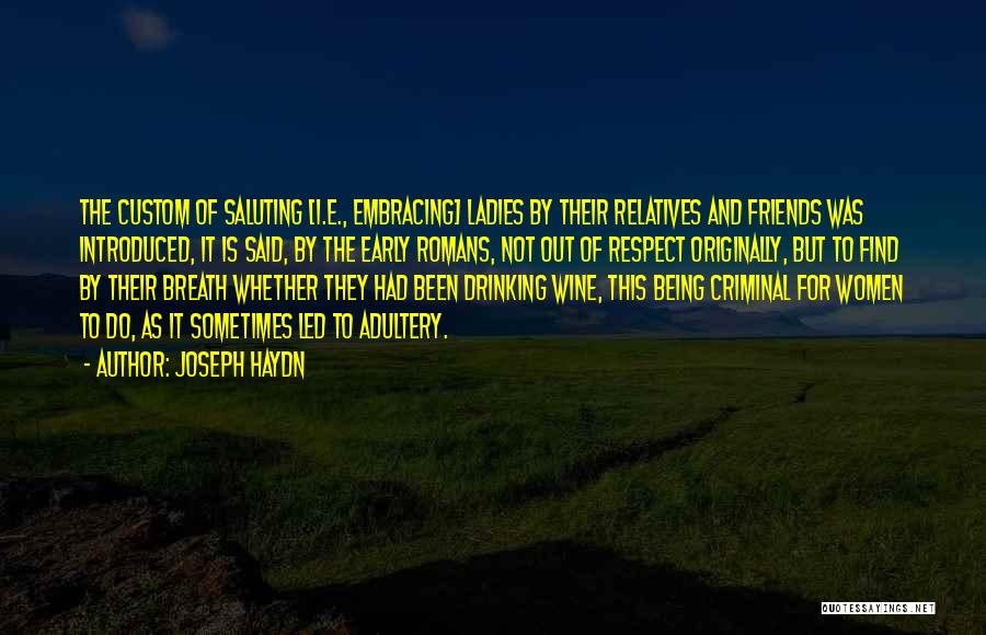 Friends And Drinking Wine Quotes By Joseph Haydn