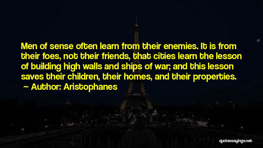 Friends And Enemies Quotes By Aristophanes