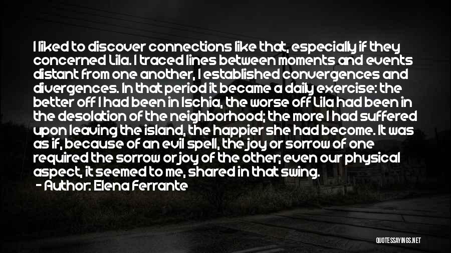 Friends And Exercise Quotes By Elena Ferrante