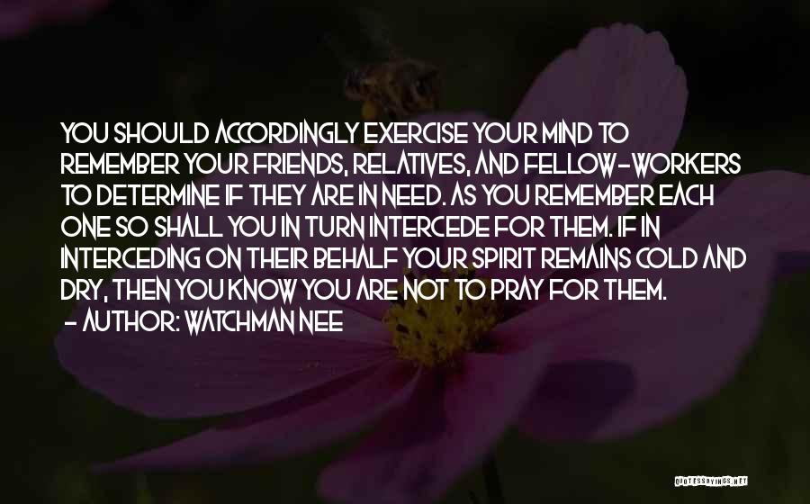 Friends And Exercise Quotes By Watchman Nee
