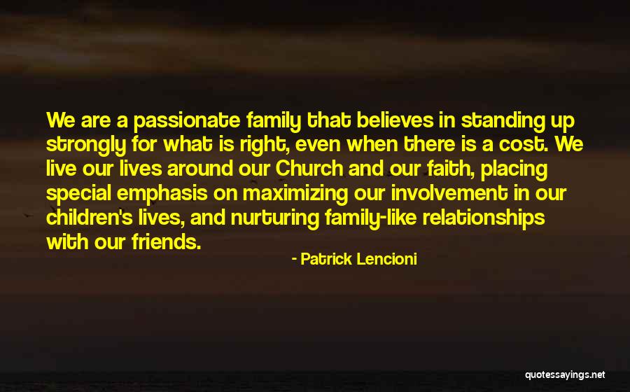 Friends And Family Relationships Quotes By Patrick Lencioni