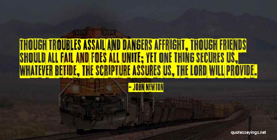 Friends And Foes Quotes By John Newton Friends And Foes Quotes By John Newton