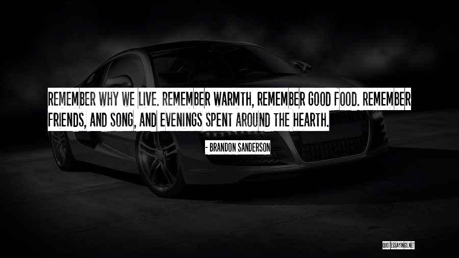 Friends And Food Quotes By Brandon Sanderson Friends And Food Quotes By Brandon Sanderson