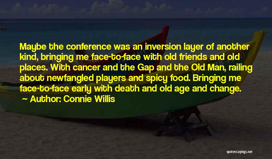Friends And Food Quotes By Connie Willis