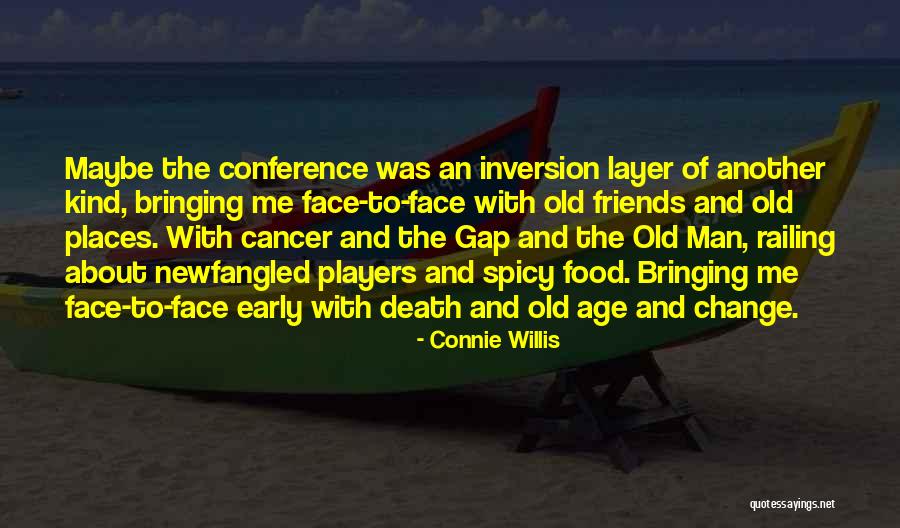 Friends And Food Quotes By Connie Willis