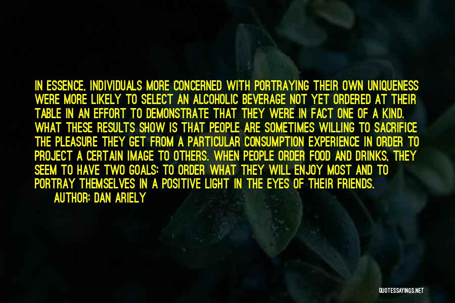 Friends And Food Quotes By Dan Ariely Friends And Food Quotes By Dan Ariely
