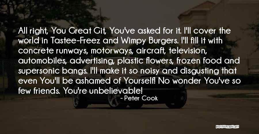 Friends And Food Quotes By Peter Cook