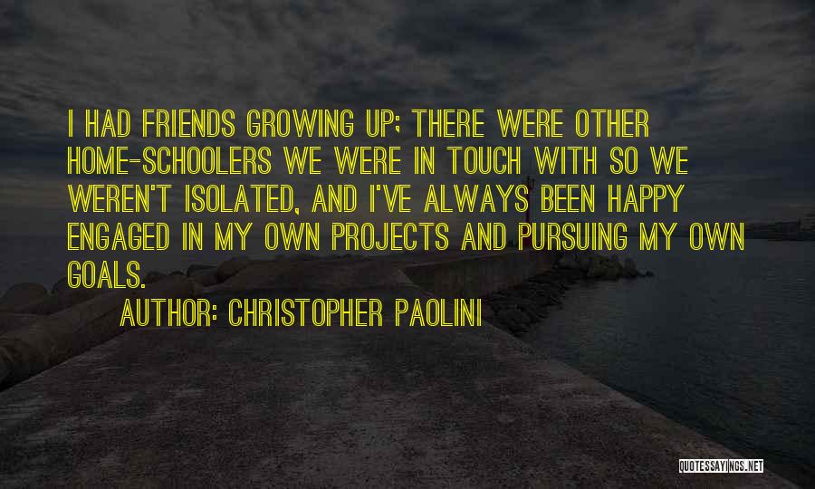 Friends And Goals Quotes By Christopher Paolini