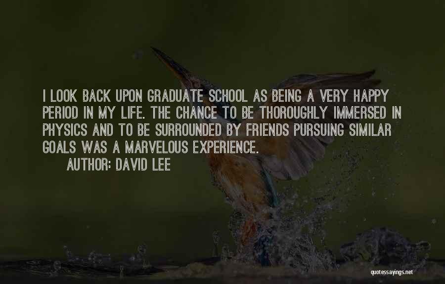 Friends And Goals Quotes By David Lee