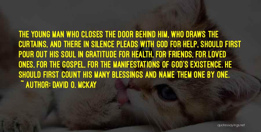 Friends And God Quotes By David O. McKay